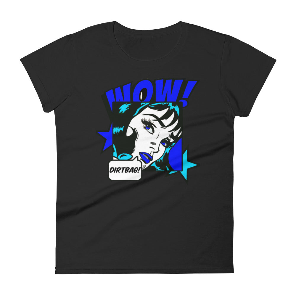 BLUE COMIC DIRTBAG WOMENS T-SHIRT