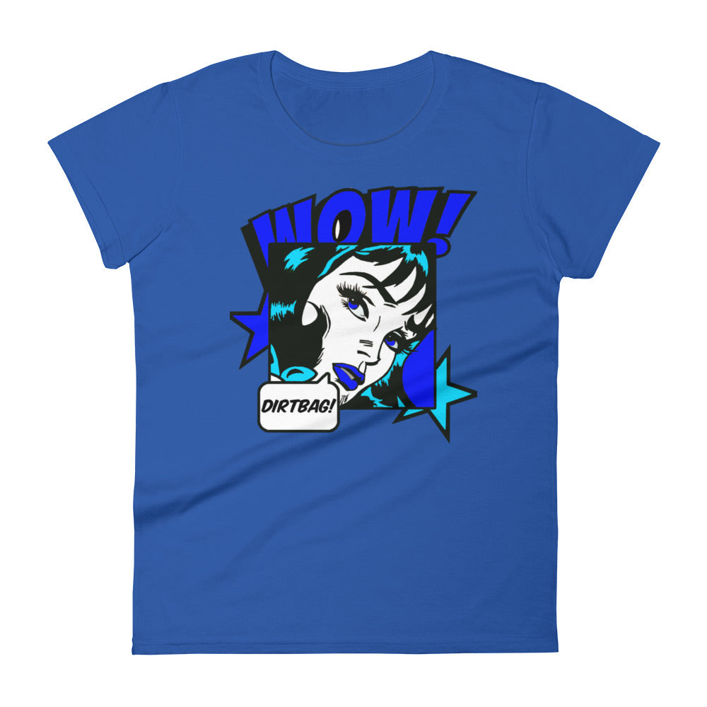 BLUE COMIC DIRTBAG WOMENS T-SHIRT