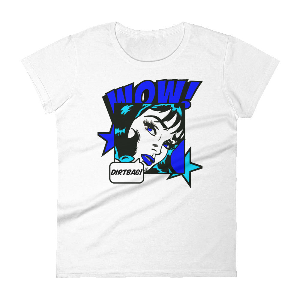 BLUE COMIC DIRTBAG WOMENS T-SHIRT